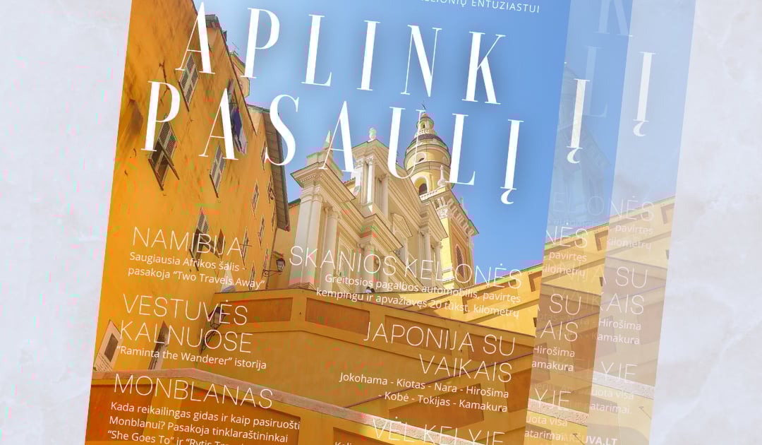 Kelionių žurnalas "Aplink Pasaulį" Kelionių istorijos "Aplink Pasaulį"